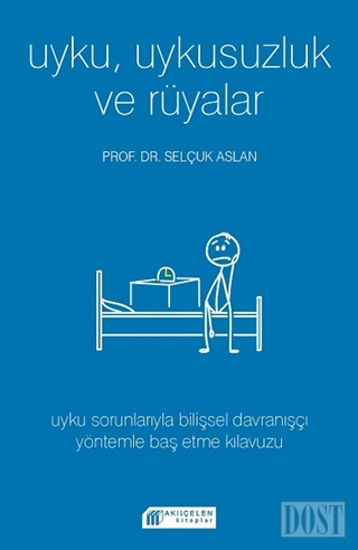 Uyku Uykusuzluk ve Rüyalar